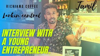 RICHIAMO CAFE, LARKIN CENTRAL: INTERVIEW WITH A YOUNG ENTREPRENEUR(TAMIL). #RICHIAMO #LARKIN CENTRAL