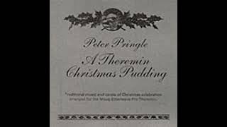 Peter Pringle - 2006 - A Theremin Christmas