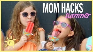 MOM HACKS ℠ | EPIC SUMMER! ☀️ (Ep. 22)