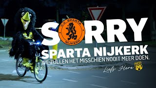 SORRY SPARTA NIJKERK | We zullen het misschien nooit meer doen.