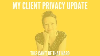 283 - My Client Privacy Update