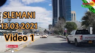 #SLEMANI #SULAYMANIYAH 13.3.2021 السلیمانیة#