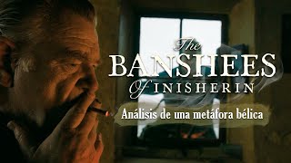 The Banshees Of Inisherin, análisis de una metáfora bélica