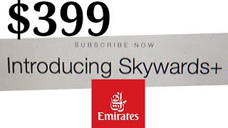 Emirates Skywards Plus | what do you get for $399?