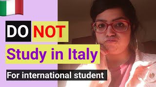 Why You should not come Italy to Study| Study abroad in English