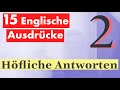 2 Lektion: Englisch in der Praxis - 15 Schlüsselausdrücke für Dankbarkeit und Höfliche Antworten