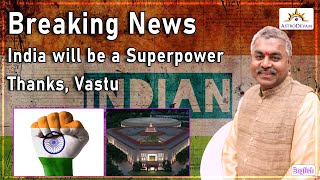 The Incredible Benefits of Vastu in the New Parliament Building for Development of India in English