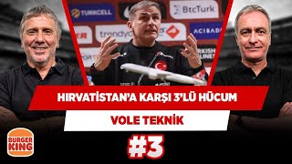 Hırvatistan maçının formülü Barış, Kerem, Cengiz üçlüsünde | Önder Ö. & Metin T. | VOLE Teknik #3
