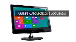 ajuste automatico bloqueado monitor samsung