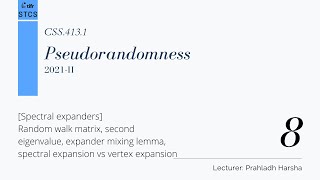 [CSS.413.1] Pseudorandomness - Lecture 8