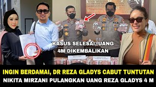 NIKITA MIRZANI SELAMAT!! DR REZA GLADYS RESMI CABUT LAPORAN DI POLDA METRO JAYA !! INGIN BERDAMAI