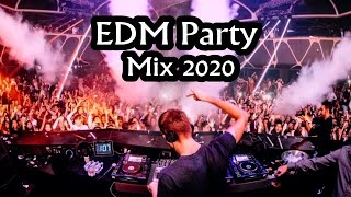 EDM Party Mix 2020 - Best Remixes & Mashups of Popular Songs 2020 - Electro House, Dance, Pop
