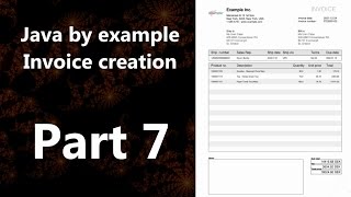 Invoice creation part 7 (Java by Example)