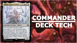 Ulalek, Fused Atrocity - Commander Deck Tech - This Got Me Back In [MTG / EDH / COMMANDER]