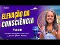 TACE ~ Tratamento Arcturiano de Cura Estelar / ELEVAÇÃO DE CONSCIÊNCIA