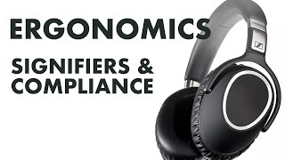 Ergonomics for Industrial Designers: Signifiers, Tension & Compliance of Headphones & Chairs