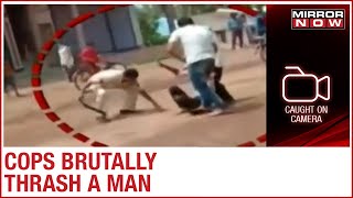 Madhya Pradesh: Cops brutally thrash a man on road; victim was suffering from kidney problems