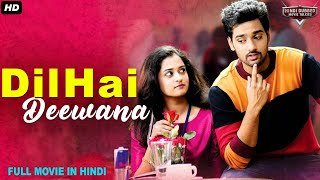 DIL HAI DEEWANA - Hindi Dubbed Full Romantic Movie | South Indian Movies Dubbed In Hindi Full Movie
