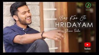Bas Kar Ji | Hridayam | Shaun Sabu