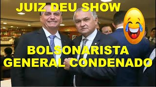 😂BOLSONARISTA GENERAL CONDENADO FINALMENTE😂