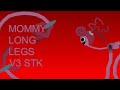 Mommy long legs v3 stk [stick nodes]