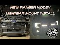 Next Gen Ranger behind grill light bar bracket install