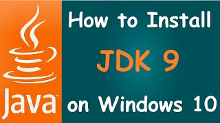 How to Install JDK 9 on Windows 10 || Path and Java Home Setup