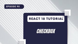 React 18 Tutorial - Checkbox