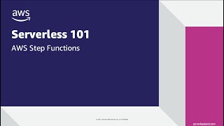 Serverless 101: AWS Step Functions