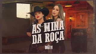 As Bruta - As Mina Da Roça (Clipe Oficial)