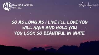 Westlife -  Beautiful in white( Lyrics)