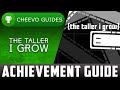 The Taller I Grow - Achievement Guide - 100% Walkthrough (Xbox One)