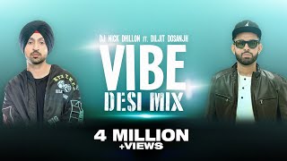 VIBE (Desi Mix) | DJ Nick Dhillon | Diljit | Latest Punjabi Songs Remix 2021