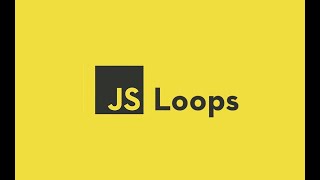 Part 7- Loops & Jumping statements in JavaScript | while | do while | for
