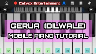 Gerua (Dilwale) Arijit Singh || Mobile Piano Tutorial || Slow and Easy || Piano Lessons ||
