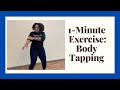 1 min exercise: Body tapping