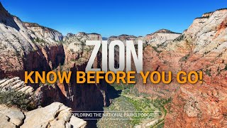 102: Zion Tips - What You Need To Know Before You Go!