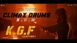 KGF Chapter 1 - Climax Drums BGM | Original Soundtrack