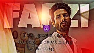 🔥Tum Kya Kam Karte ho😈 Farzi Best edit status | shahid kapoor farzi edit status | Farzi web series