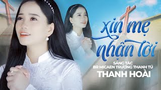 Xin Mẹ Nhận Lời - Thanh Hoài [ Official Music Video ] Nhạc Thánh Ca Về Đức Mẹ