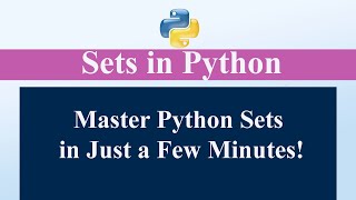 Python Sets Explained | Learn Set Operations & Methods with Examples