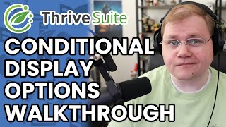 Thrive Suite Conditional Display Walkthrough