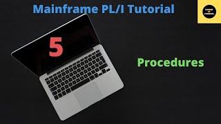 Procedures in PL/I - Mainframe PL/I Tutorial - Part 5