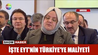 İşte EYT'nin Türkiye'ye maliyeti