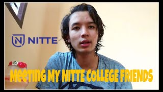 MEETING MY NITTE COLLEGE FRIENDS , DERALAKATTE| VLOG #12