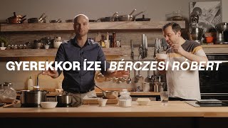 GYEREKKOR ÍZE ▪ Bérczesi Róbert