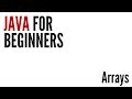 Java For Beginners: Arrays (8/10)