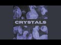 Crystals