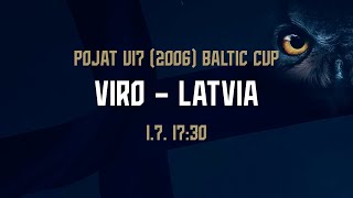 Pojat U17 (2006) Baltic Cup | Viro – Latvia | 1.7. 17:30