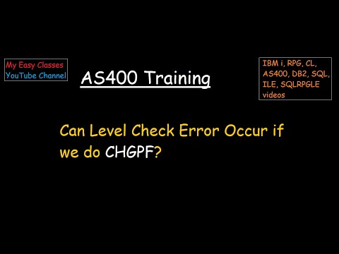Can Level Check Error Occur If We Do CHGPF in IBM i CPF4131 in IBM i AS400